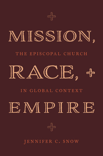 Mission, Race, and Empire: The Episcopal Church in Global Context (PDF/EPUB Version)