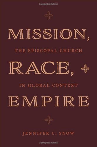 Mission, Race, and Empire: The Episcopal Church in Global Context (PDF/EPUB Version)
