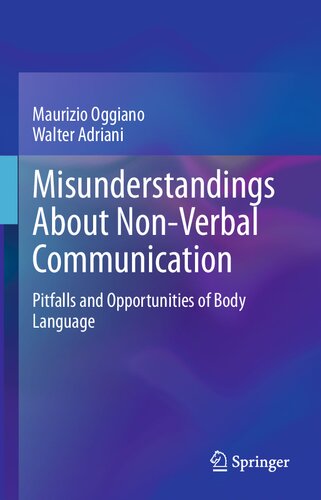 Misunderstandings About Non-Verbal Communication: Pitfalls and Opportunities of Body Language (PDF/EPUB Version)
