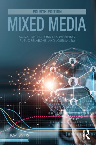 Mixed Media: Moral Distinctions in Advertising, Public Relations, and Journalism (PDF/EPUB Version)
