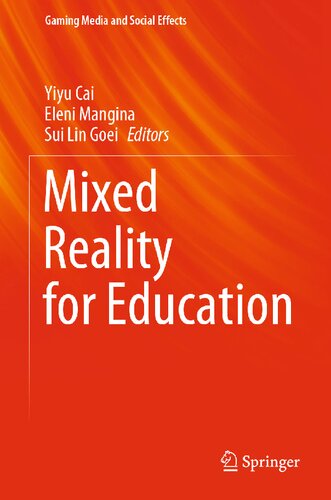 Mixed Reality for Education (Gaming Media and Social Effects) (PDF/EPUB Version)
