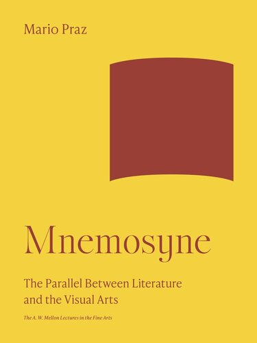 Mnemosyne: The Parallel Between Literature and the Visual Arts (PDF/EPUB Version)
