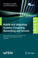 Mobile and Ubiquitous Systems: Computing, Networking and Services: 19th EAI International Conference, MobiQuitous 2022, Pittsburgh, PA, USA, November 14-17, 2022, Proceedings (PDF/EPUB Version)
