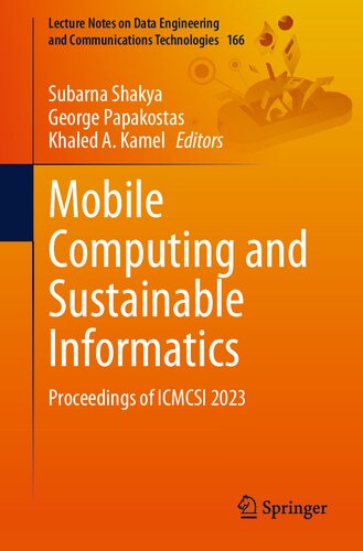 Mobile Computing and Sustainable Informatics: Proceedings of ICMCSI 2023 (PDF/EPUB Version)
