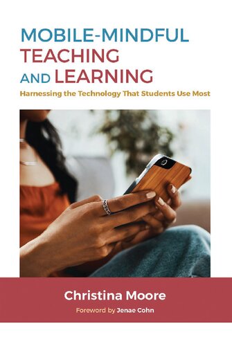 Mobile-Mindful Teaching and Learning: Harnessing the Technology That Students Use Most (PDF/EPUB Version)
