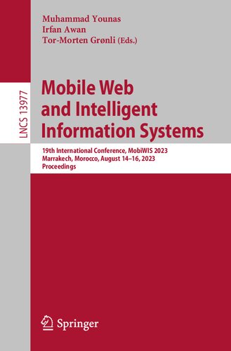 Mobile Web and Intelligent Information Systems: 19th International Conference, MobiWIS 2023, Marrakech, Morocco, August 14–16, 2023, Proceedings (Lecture Notes in Computer Science) (PDF/EPUB Version)
