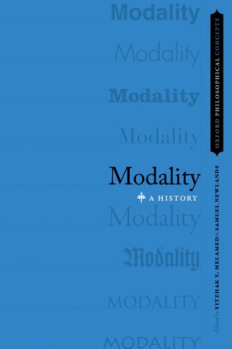 Modality: A History (Oxford Philosophical Concepts) (PDF/EPUB Version)