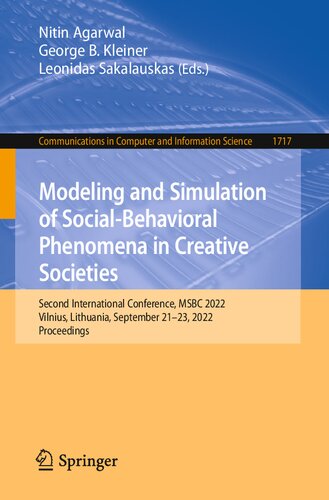Modeling and Simulation of Social-Behavioral Phenomena in Creative Societies: Second International Conference, MSBC 2022 Vilnius, Lithuania, September 21–23, 2022 Proceedings (PDF/EPUB Version)
