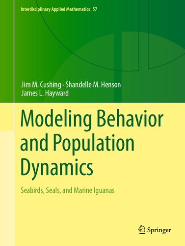 Modeling Behavior and Population Dynamics: Seabirds, Seals, and Marine Iguanas (PDF/EPUB Version)
