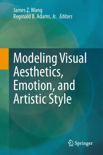 Modeling Visual Aesthetics, Emotion, and Artistic Style (PDF/EPUB Version)