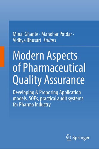 Modern Aspects of Pharmaceutical Quality Assurance: Developing & Proposing Application models, SOPs, practical audit systems for Pharma Industry (PDF/EPUB Version)