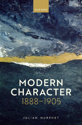 Modern Character: 1888-1905 (PDF/EPUB Version)