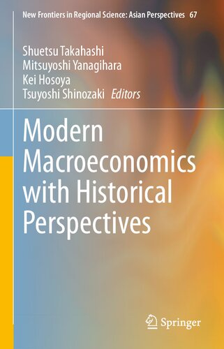 Modern Macroeconomics with Historical Perspectives (New Frontiers in Regional Science: Asian Perspectives, 67) (PDF/EPUB Version)

