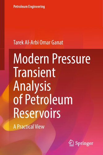 Modern Pressure Transient Analysis of Petroleum Reservoirs: A Practical View (PDF/EPUB Version)
