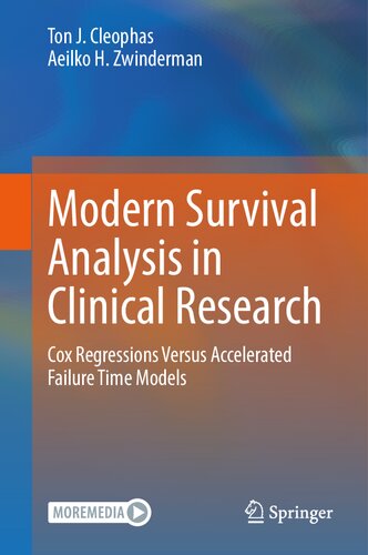 Modern Survival Analysis in Clinical Research: Cox Regressions Versus Accelerated Failure Time Models (PDF/EPUB Version)
