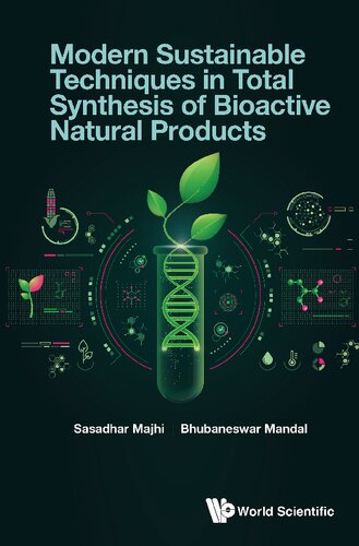 Modern Sustainable Techniques in Total Synthesis of Bioactive Natural Products (PDF/EPUB Version)
