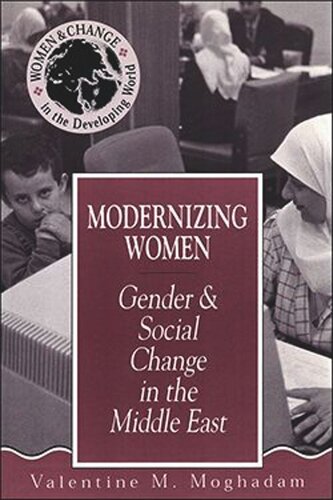 Modernizing Women: Gender and Social Change in the Middle East (PDF/EPUB Version)
