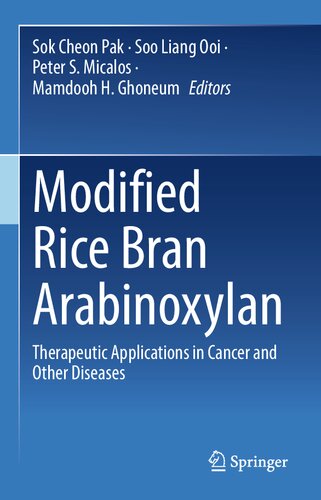 Modified Rice Bran Arabinoxylan: Therapeutic Applications in Cancer and Other Diseases (PDF/EPUB Version)
