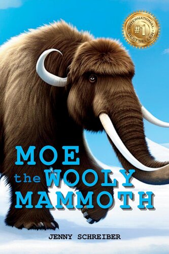 Moe the Wooly Mammoth (PDF/EPUB Version)
