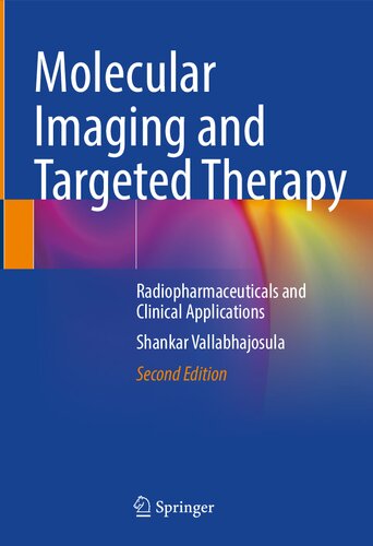 Molecular Imaging and Targeted Therapy: Radiopharmaceuticals and Clinical Applications (PDF/EPUB Version)
