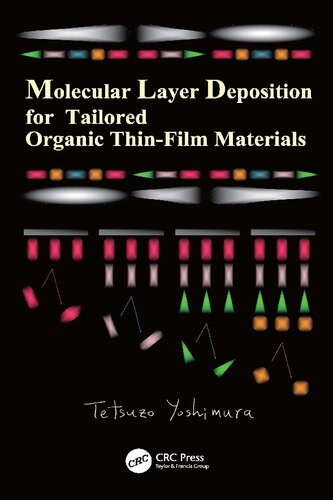 Molecular Layer Deposition for Tailored Organic Thin-Film Materials (PDF/EPUB Version)
