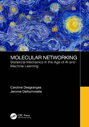 Molecular Networking: Statistical Mechanics in the Age of AI and Machine Learning (PDF/EPUB Version)
