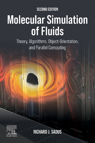 Molecular Simulation of Fluids. Theory, Algorithms, Object-Orientation, and Parallel Computing (PDF/EPUB Version)