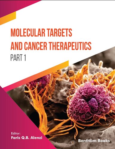Molecular Targets and Cancer Therapeutics (Part 1) (PDF/EPUB Version)
