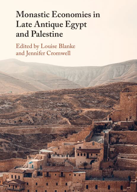 Monastic Economies in Late Antique Egypt and Palestine (PDF/EPUB Version)
