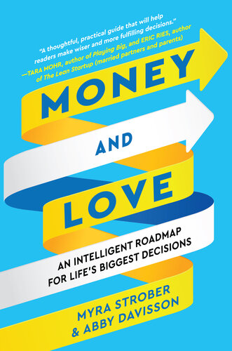 Money and Love: An Intelligent Roadmap for Life's Biggest Decisions (PDF/EPUB Version)
