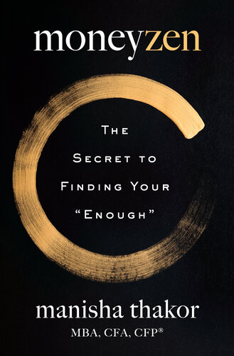 MoneyZen: The Secret to Finding Your "Enough" (PDF/EPUB Version)
