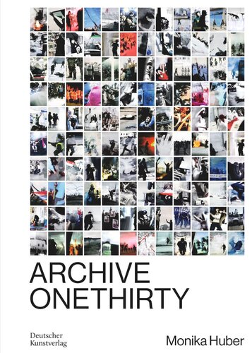 Monika Huber: Archive OneThirty (PDF/EPUB Version)
