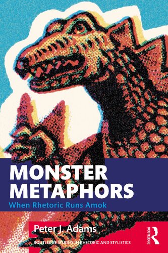 Monster Metaphors: When Rhetoric Runs Amok (PDF/EPUB Version)
