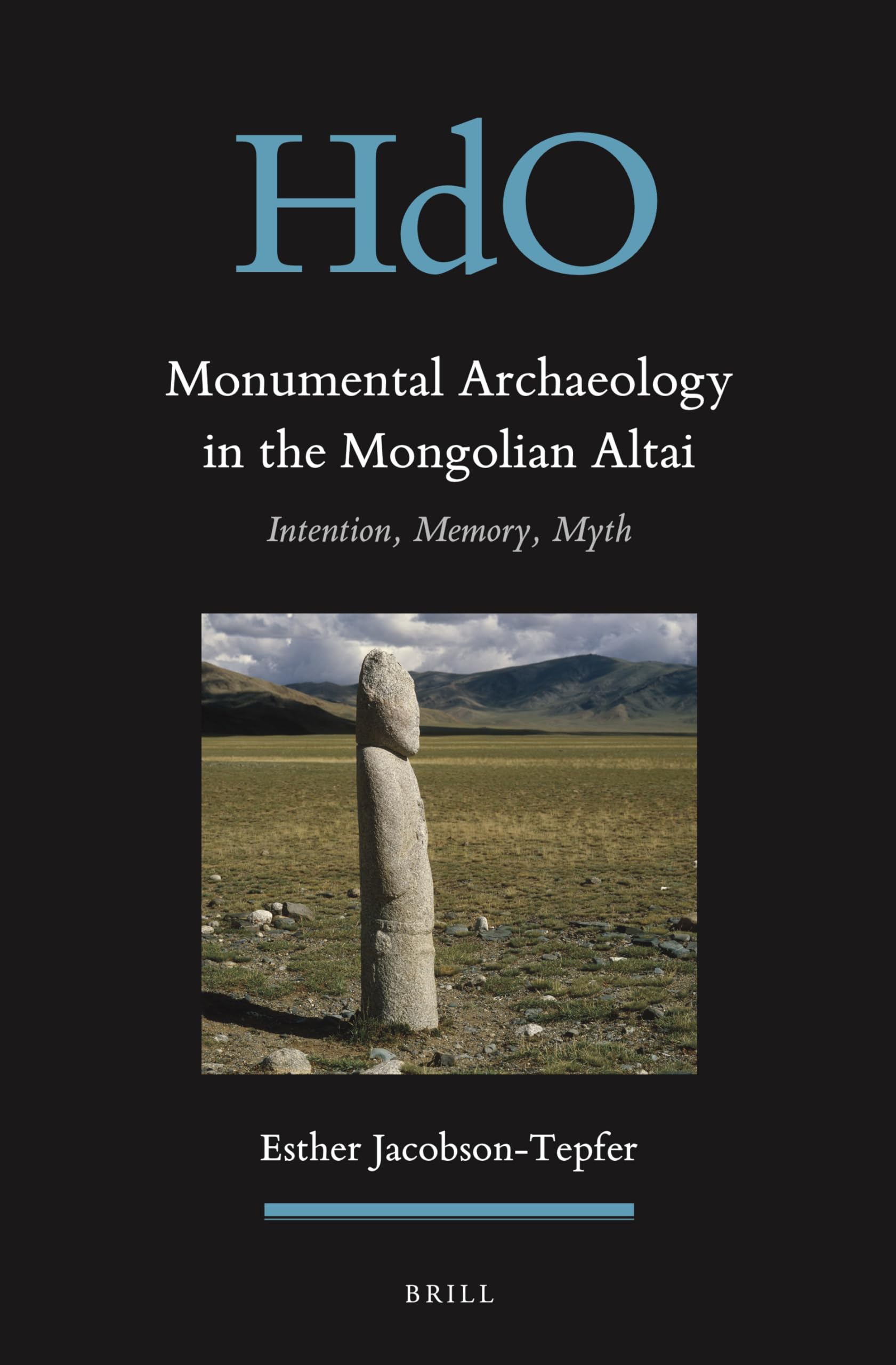 Monumental Archaeology in the Mongolian Altai: Intention, Memory, Myth (PDF/EPUB Version)
