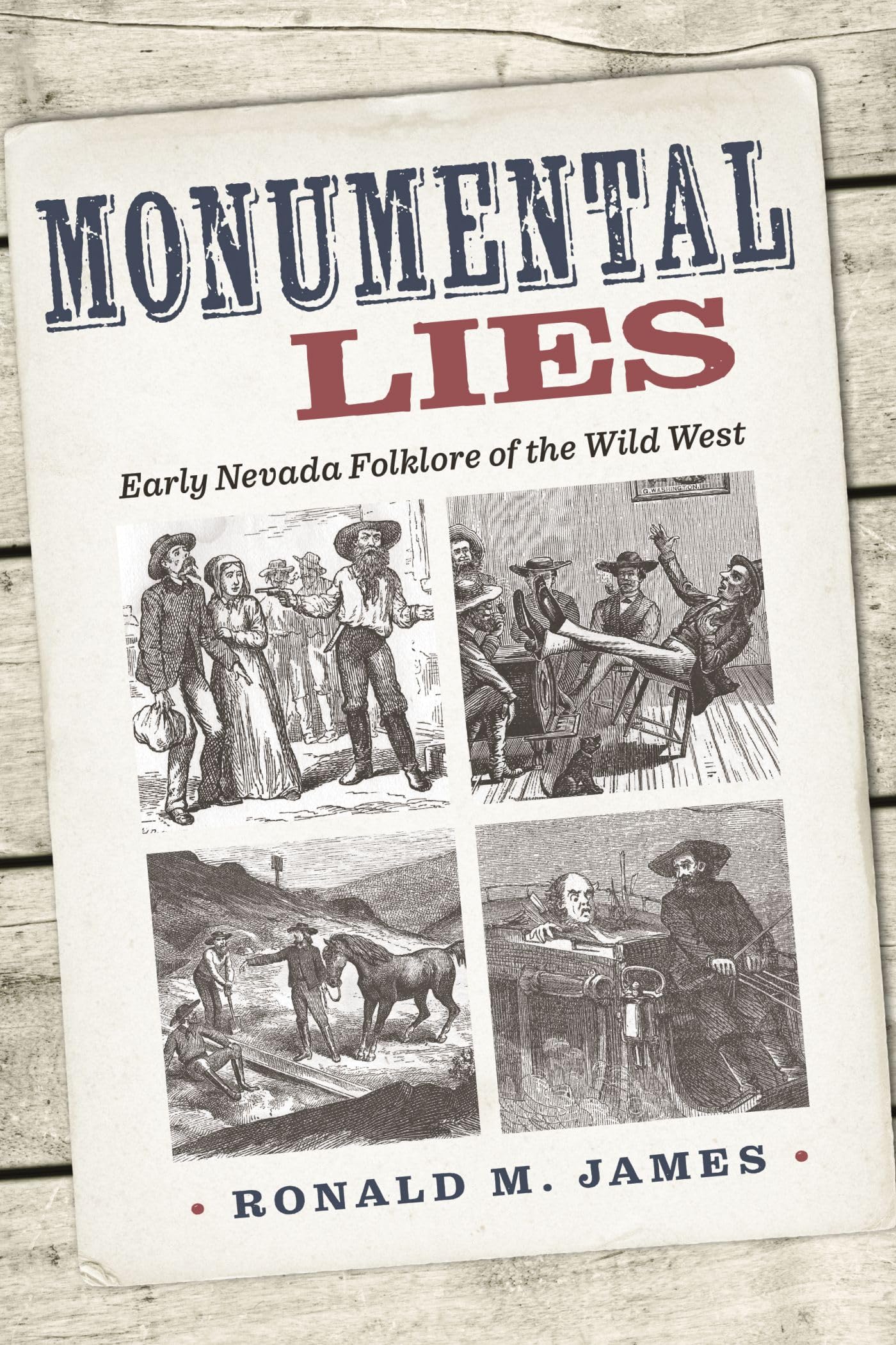 Monumental Lies: Early Nevada Folklore of the Wild West (Shepperson Series in Nevada History) (PDF/EPUB Version)

