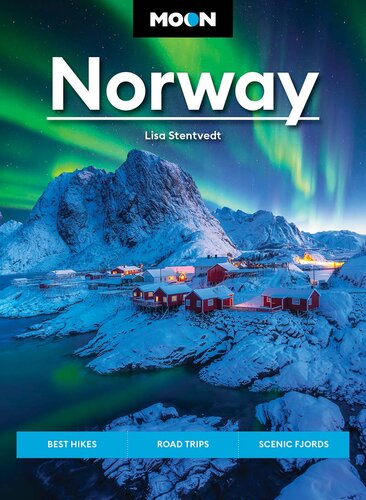 Moon Norway: Best Hikes, Road Trips, Scenic Fjords (Travel Guide) (PDF/EPUB Version)

