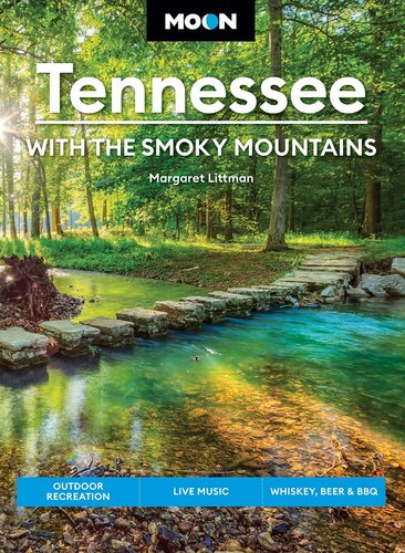 Moon Tennessee: With the Smoky Mountains: Outdoor Recreation, Live Music, Whiskey, Beer & BBQ (PDF/EPUB Version)

