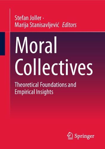 Moral Collectives: Theoretical Foundations and Empirical Insights (PDF/EPUB Version)
