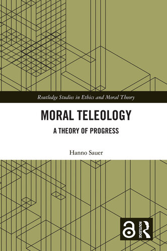Moral Teleology: A Theory of Progress (PDF/EPUB Version)
