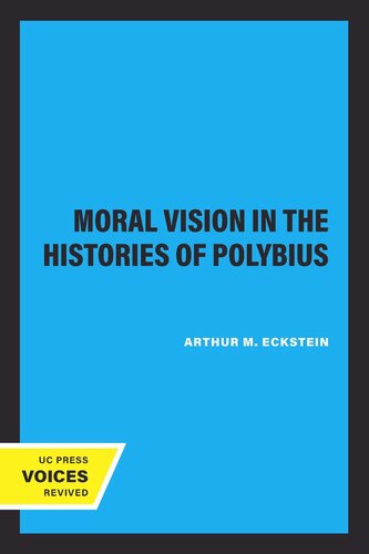 Moral Vision in the Histories of Polybius (PDF/EPUB Version)

