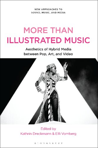 More Than Illustrated Music: Aesthetics of Hybrid Media Between Pop, Art and Video (PDF/EPUB Version)
