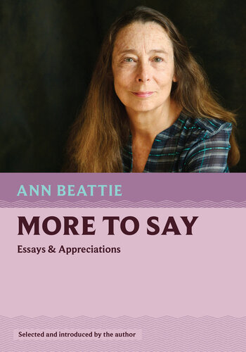 More to Say: Essays and Appreciations (PDF/EPUB Version)
