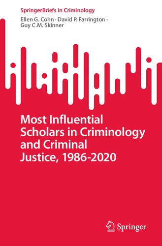 Most Influential Scholars in Criminology and Criminal Justice, 1986-2020 (PDF/EPUB Version)

