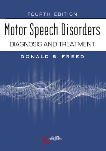 Motor Speech Disorders: Diagnosis and Treatment (PDF/EPUB Version)
