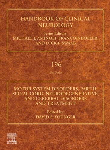 Motor System Disorders, Part II - Spinal Cord, Neurodegenerative, and Cerebral Disorders and Treatment (Volume 196) (Handbook of Clinical Neurology, Volume 196) (Oct 2, 2023)_(0323988172)_(Elsevier).pdf (PDF/EPUB Version)
