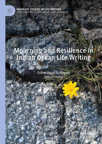 Mourning and Resilience in Indian Ocean Life Writing (PDF/EPUB Version)
