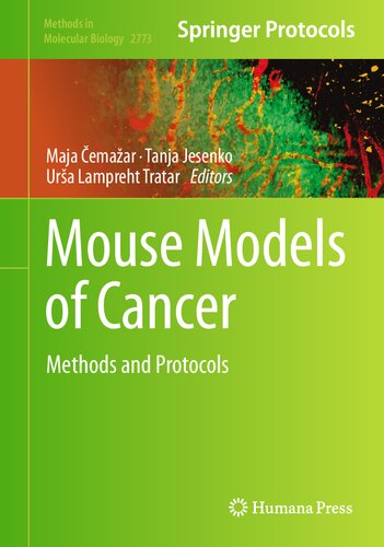 Mouse Models of Cancer: Methods and Protocols (Methods in Molecular Biology, 2773) (PDF/EPUB Version)