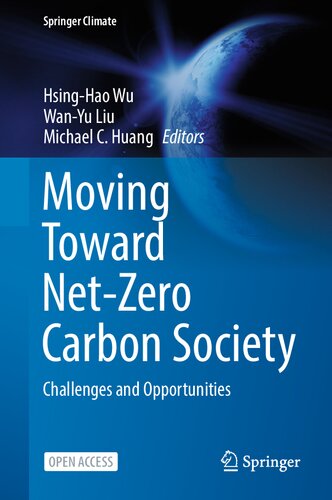 Moving Toward Net-Zero Carbon Society: Challenges and Opportunities (Springer Climate) (PDF/EPUB Version)
