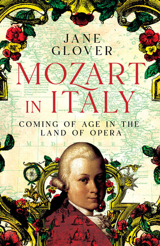 Mozart in Italy: Coming of Age in the Land of Opera (PDF/EPUB Version)