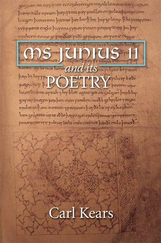 MS Junius 11 and its Poetry (York Manuscript and Early Print Studies, 6) (PDF/EPUB Version)
